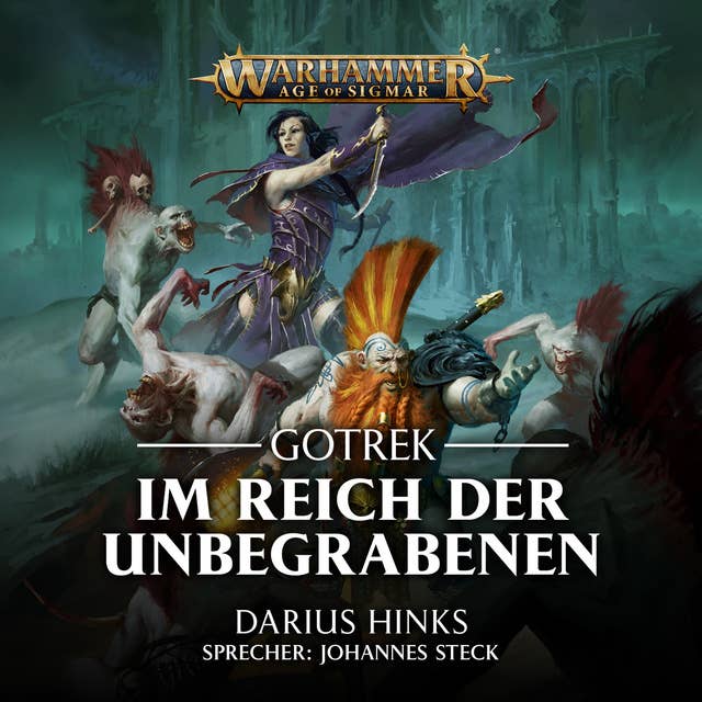 Warhammer Age of Sigmar: Gotrek 1: Im Reich der Unbegrabenen