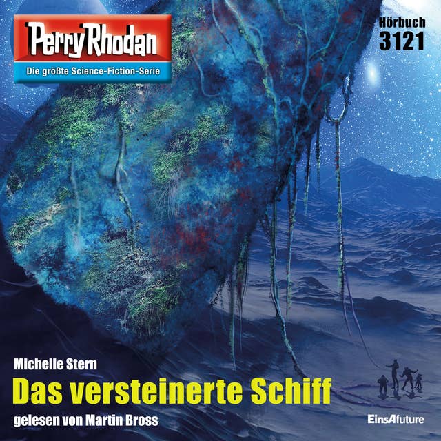 Perry Rhodan 3121: Das versteinerte Schiff: Perry Rhodan-Zyklus "Chaotarchen"