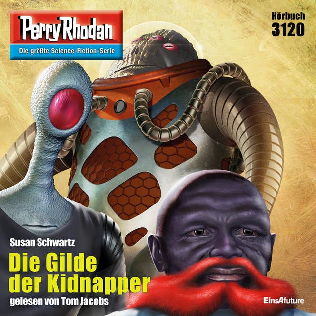 Perry Rhodan 3120: Die Gilde der Kidnapper: Perry Rhodan-Zyklus "Chaotarchen"