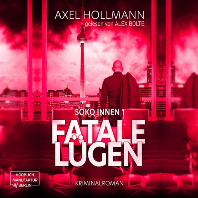 Fatale Lügen - Soko Innen, Band 1