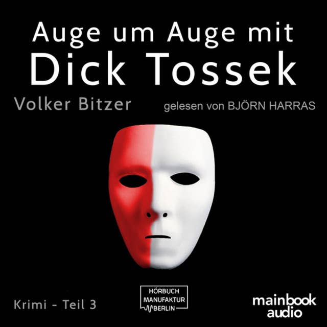 Auge um Auge mit Dick Tossek: Krimi