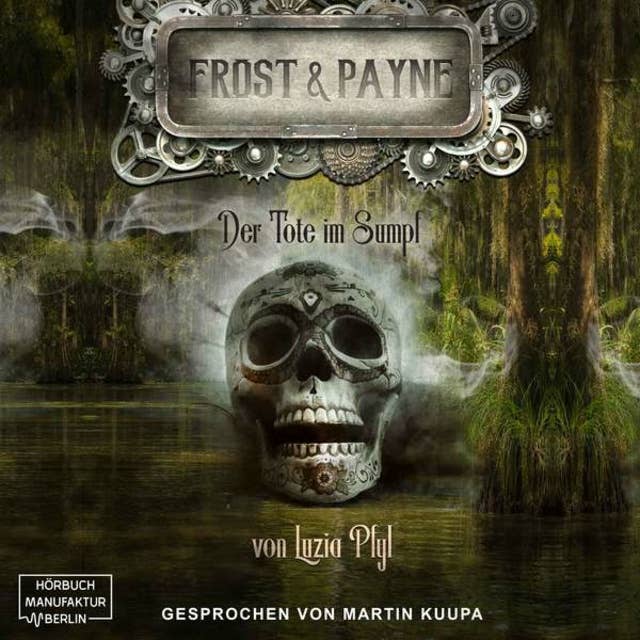 Frost & Payne: Der Tote im Sumpf