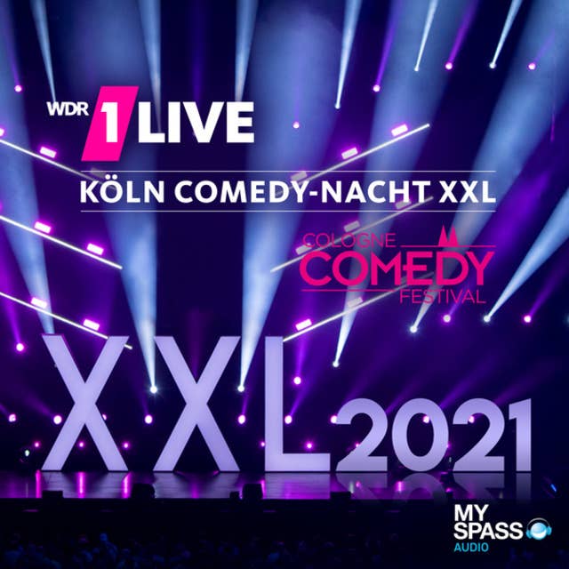 1Live Köln Comedy-Nacht XXL 2021 - Stand-up Comedy: Stand-up Comedy