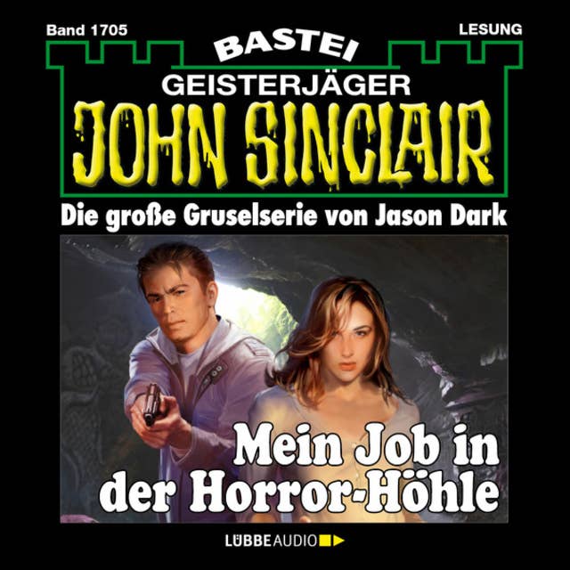 Mein Job in der Horror-Höhle - John Sinclair, Band 1705