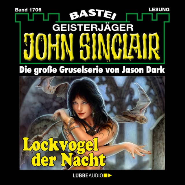 Lockvogel der Nacht - John Sinclair, Band 1706