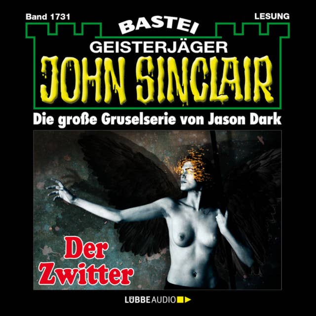 Der Zwitter (1.Teil) - John Sinclair, Band 1731