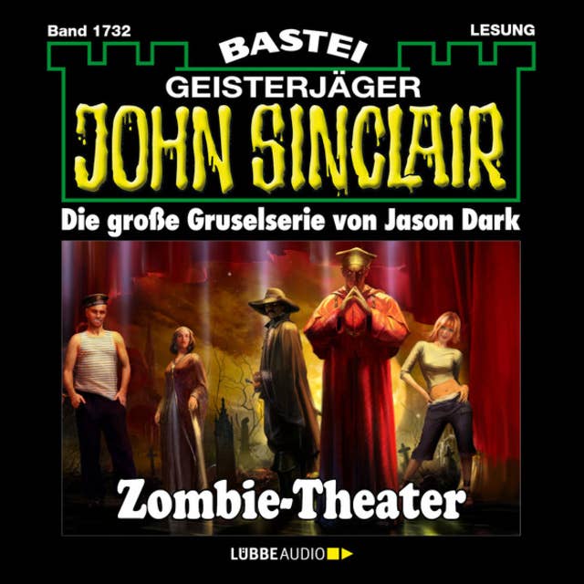 Zombie-Theater (2.Teil) - John Sinclair, Band 1732