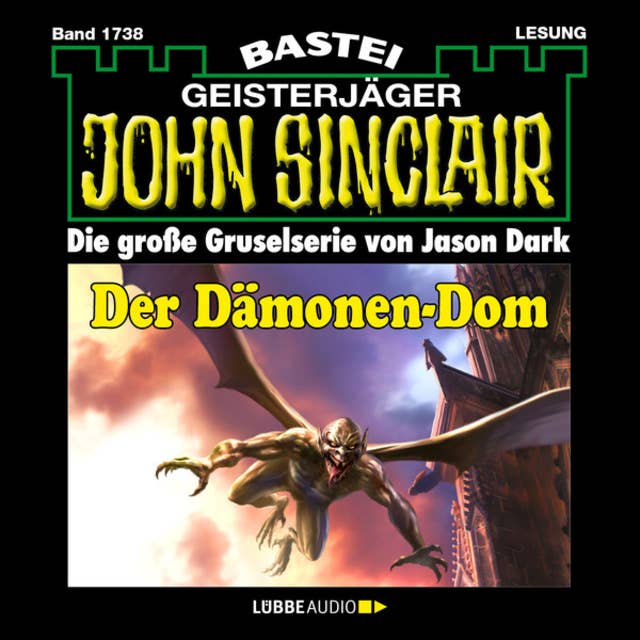 Der Dämonen-Dom (2. Teil) - John Sinclair, Band 1738