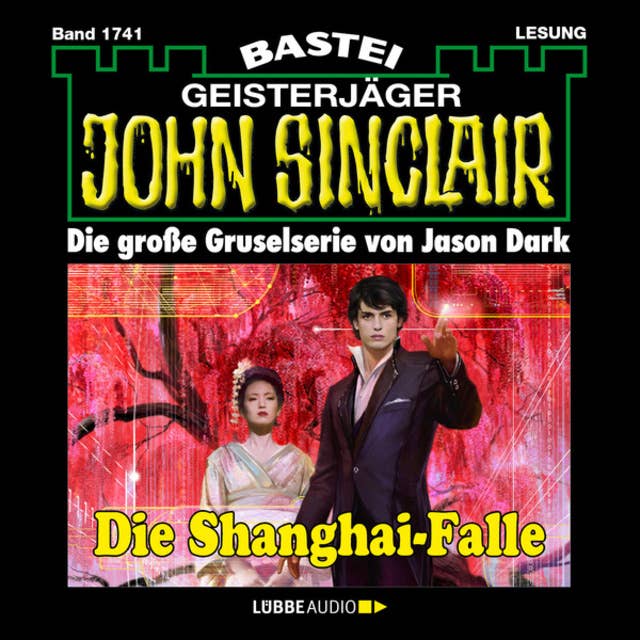 Die Shanghai-Falle - John Sinclair, Band 1741