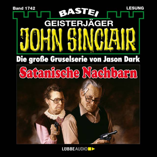 Satanische Nachbarn - John Sinclair, Band 1742