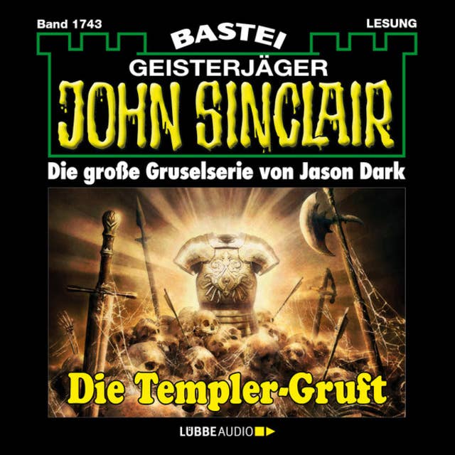 Die Templer-Gruft - John Sinclair, Band 1743