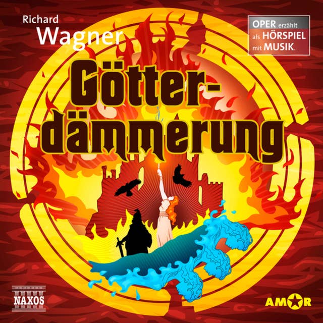 Der Ring des Nibelungen: Oper erzählt als Hörspiel mit Musik, Teil 4: Götterdämmerung