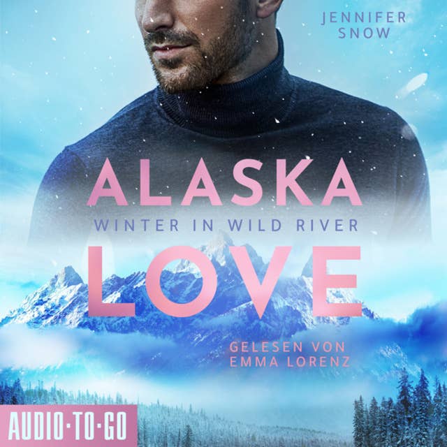 Winter in Wild River: Alaska Love