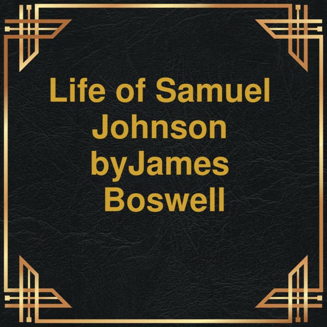 Life of Samuel Johnson (Unabridged)