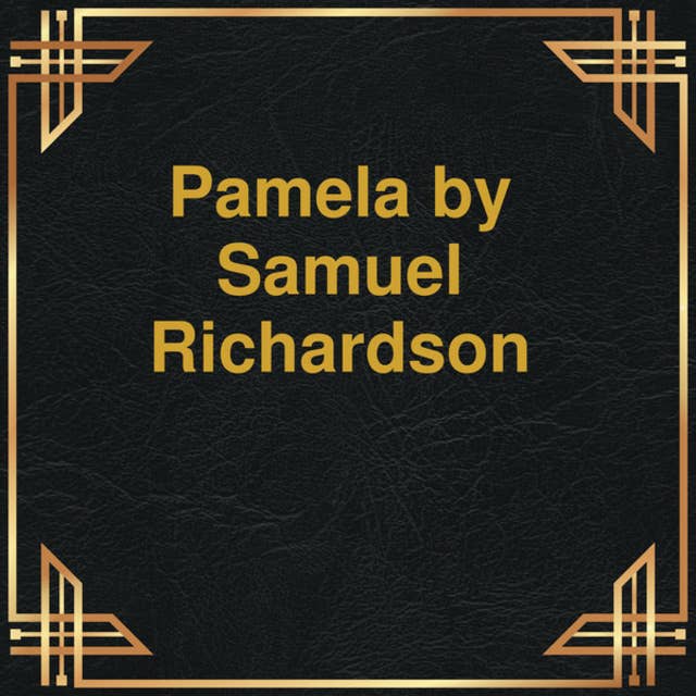 Pamela (Unabridged)