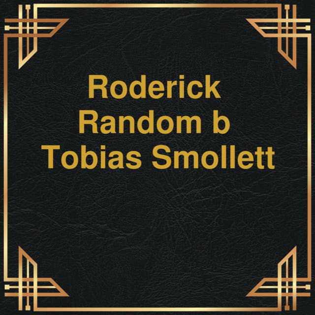 Roderick Random (Unabridged)