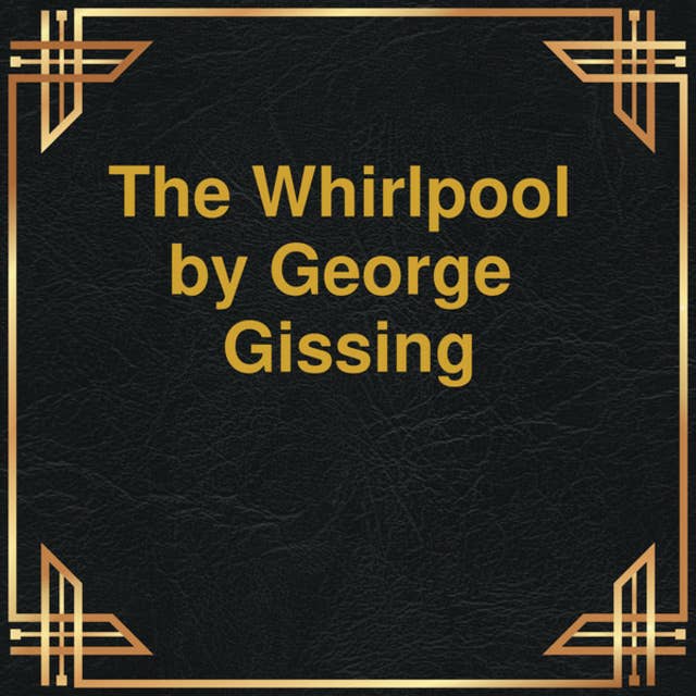 The Whirlpool (Unabridged)