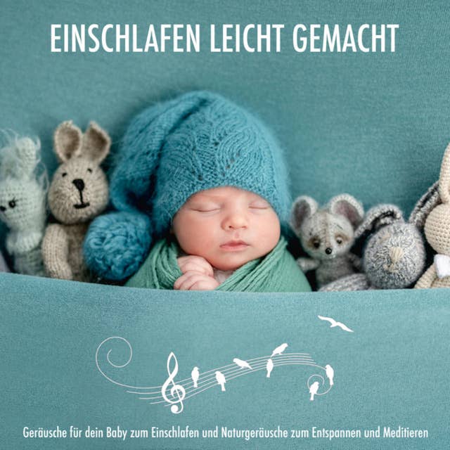 Morgendliches Vogelkonzert: Geräusche für dein Baby zum Einschlafen und Naturgeräusche zum Entspannen und Meditieren - Einschlafen leicht gemacht