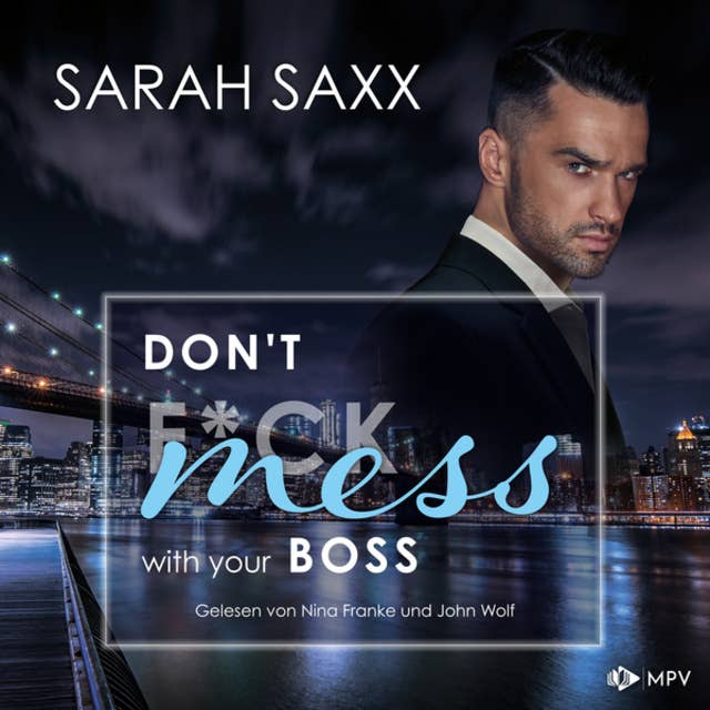 Don't mess with your Boss: New York Boss-Reihe, Band 3