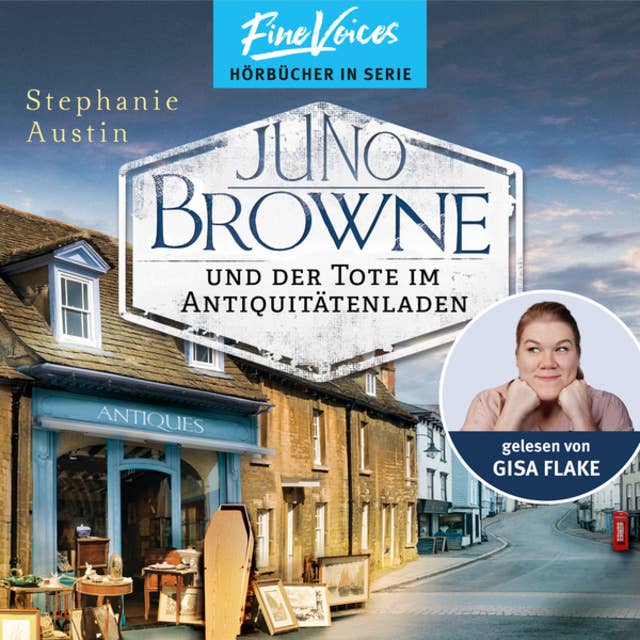 Juno Browne und der Tote im Antiquitätenladen - Juno Browne, Band 1 (ungekürzt)