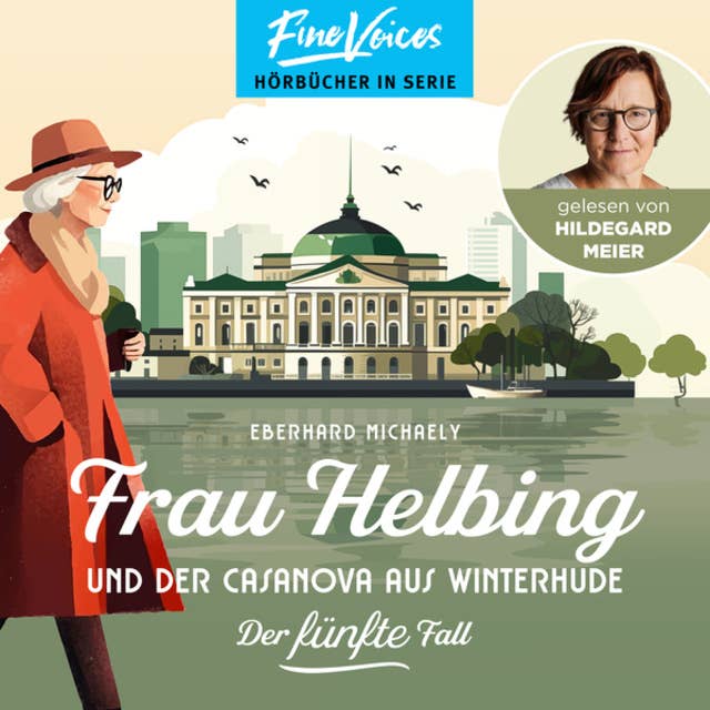 Frau Helbing und der Casanova aus Winterhude - Frau Helbing, Band 5 (ungekürzt)