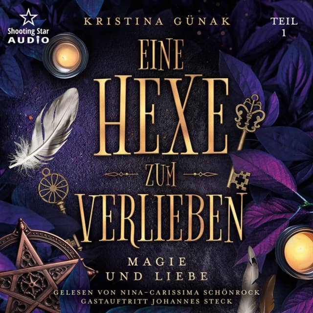 Magie und Liebe - Eine Hexe zum Verlieben, Teil 1 (ungekürzt) 