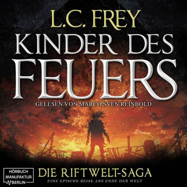 Kinder des Feuers - Die Riftwelt-Saga, Band 1 (ungekürzt)