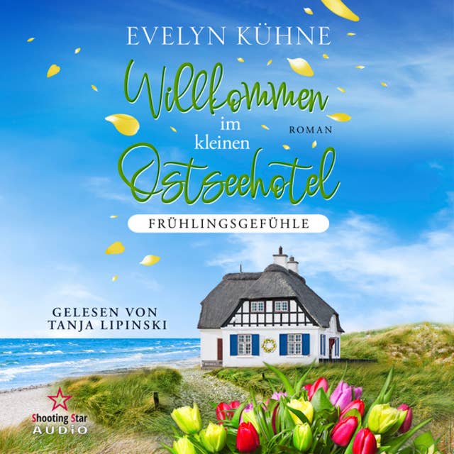 Cover for Willkommen im kleinen Ostseehotel: Frühlingsgefühle - Willkommen im kleinen Ostseehotel, Band 2 (ungekürzt)