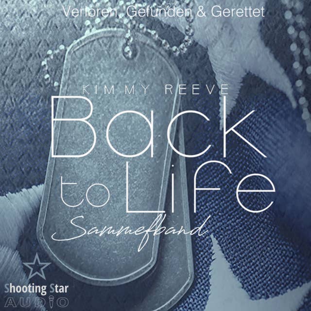 Verloren, Gefunden & Gerettet - Back to Life, Sammelband 1 (ungekürzt)