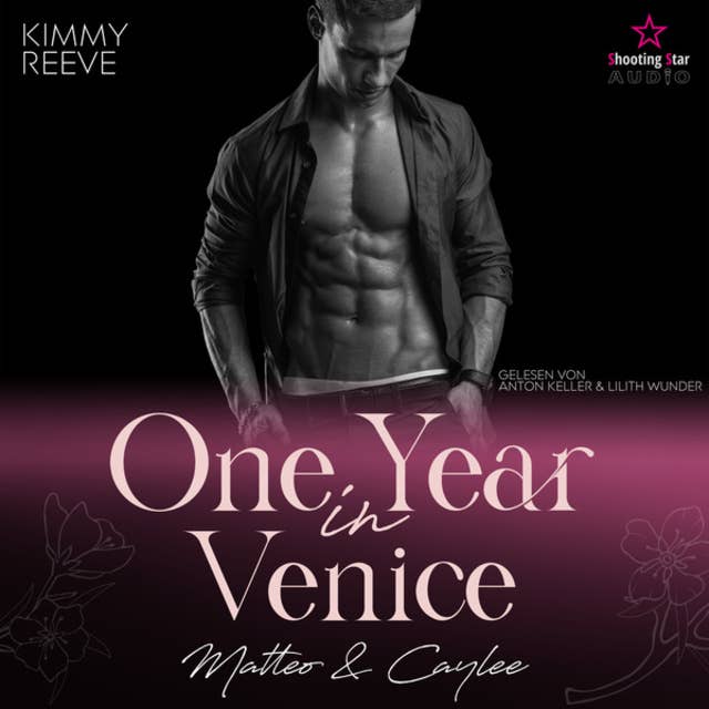 One Year in Venice: Matteo & Caylee - Travel for Love, Band 2 (ungekürzt)