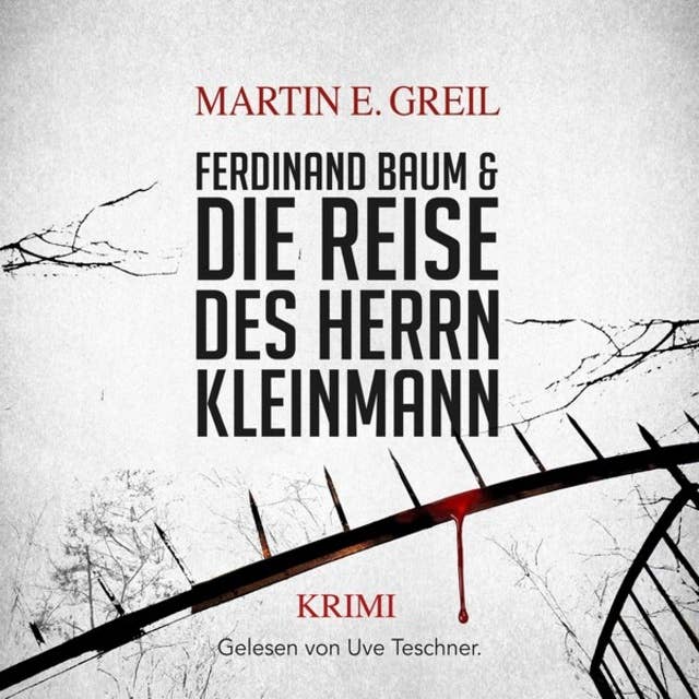 Ferdinand Baum & Die Reise des Herrn Kleinmann (ungekürzt)