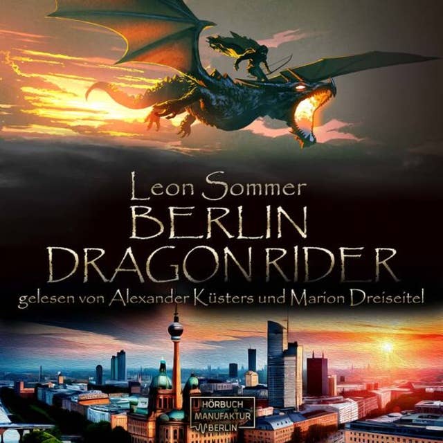Berlin Dragon Rider (ungekürzt)