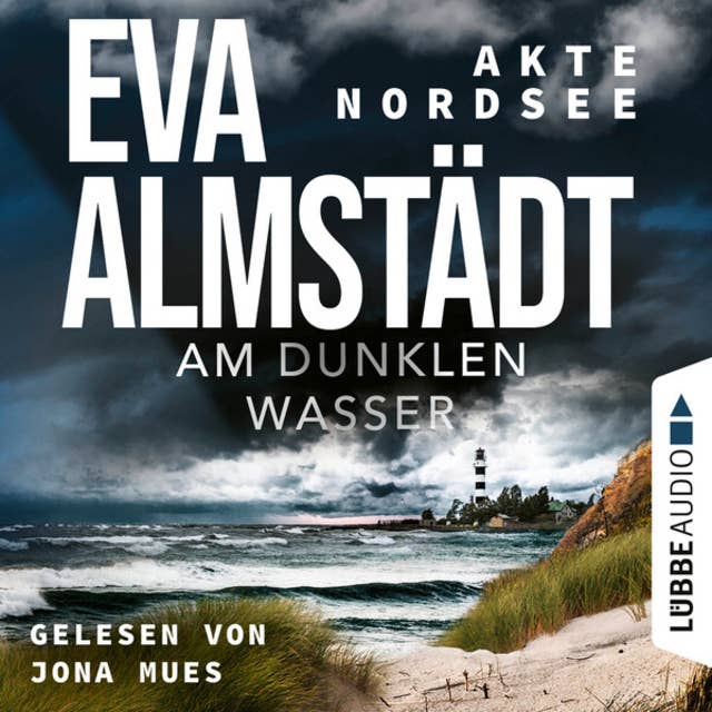 Am dunklen Wasser - Akte Nordsee, Teil 1 (Ungekürzt) by Eva Almstädt