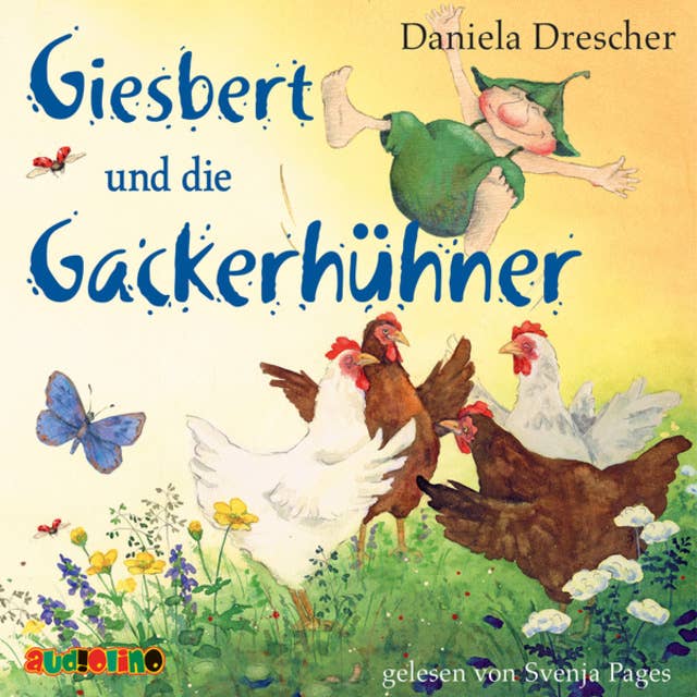 Giesbert und die Gackerhühner - Giesbert, Band 4 (ungekürzt)