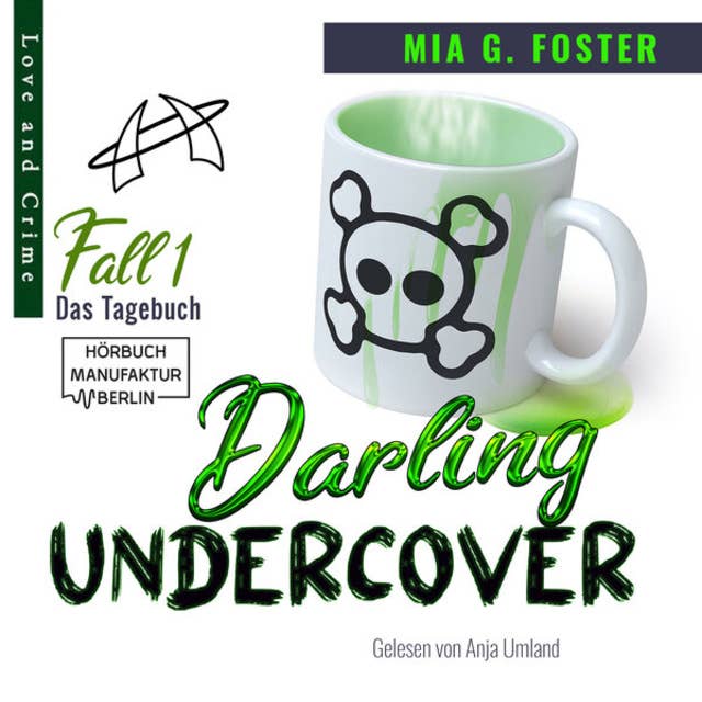 Das Tagebuch - Darling Undercover, Band 1 (ungekürzt)