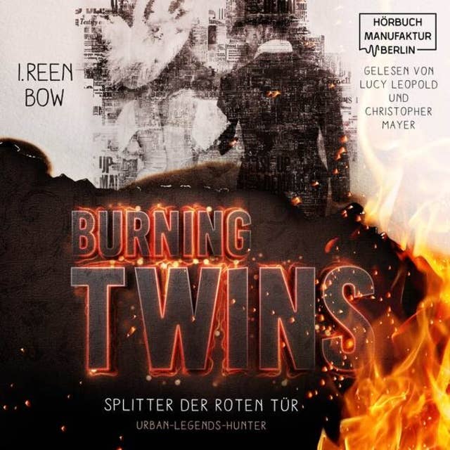 Burning Twins - Urban-Legends-Hunter - Splitter der roten Tür, Band 1 (ungekürzt)