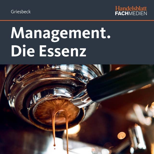 Management.: Die Essenz
