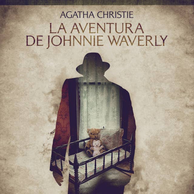 La aventura de Johnnie Waverly - Cuentos cortos de Agatha Christie