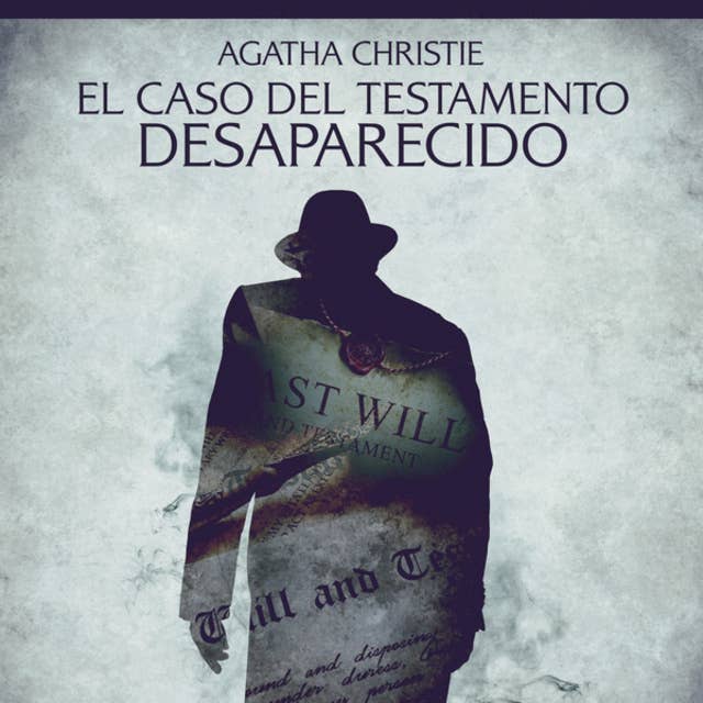 El caso del testamento desaparecido - Cuentos cortos de Agatha Christie