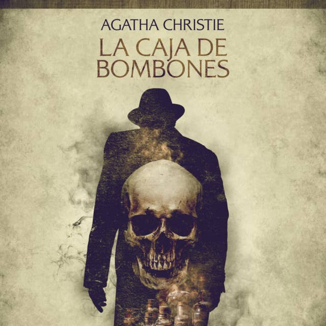 La caja de bombones - Cuentos cortos de Agatha Christie