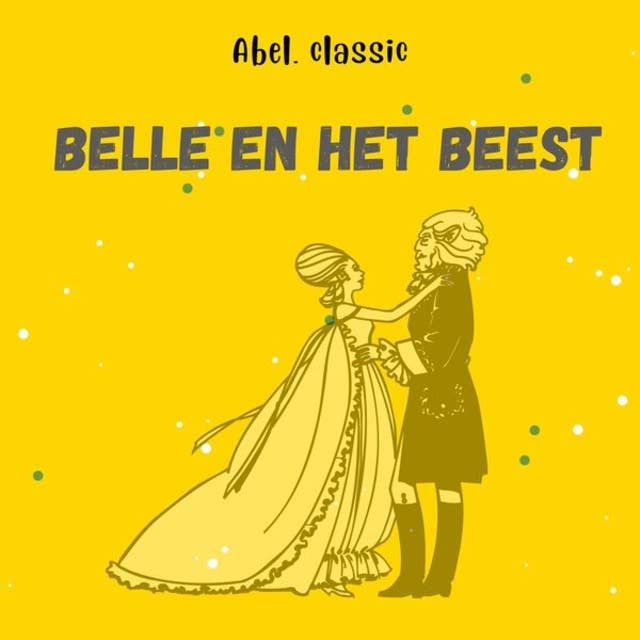 Abel Classics, Belle en het beest