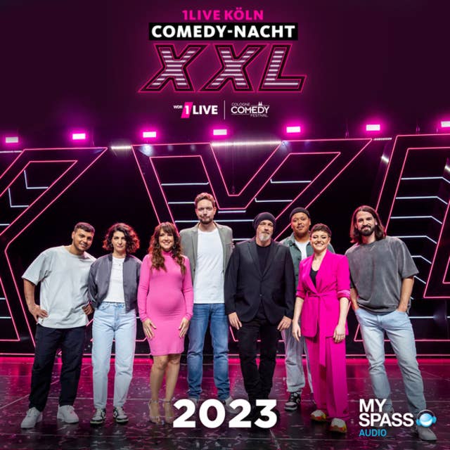 Cover for 1Live Köln Comedy-Nacht XXL 2023 - Europas größte Comedy-Mixshow