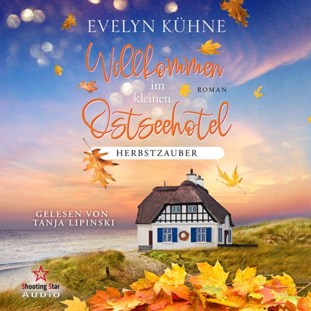Herbstzauber - Willkommen im kleinen Ostseehotel, Band 4 (ungekürzt)