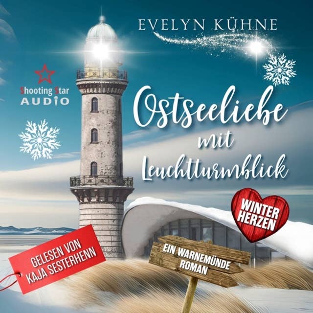 Ostseeliebe mit Leuchtturmblick: Winterherzen - Ostseeliebe mit Leuchtturmblick, Band 1 (ungekürzt)