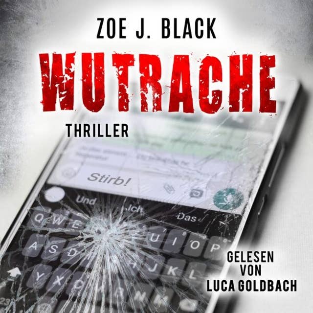 Wutrache - Künzel & Lobenstein-Thriller, Band 9 (ungekürzt)