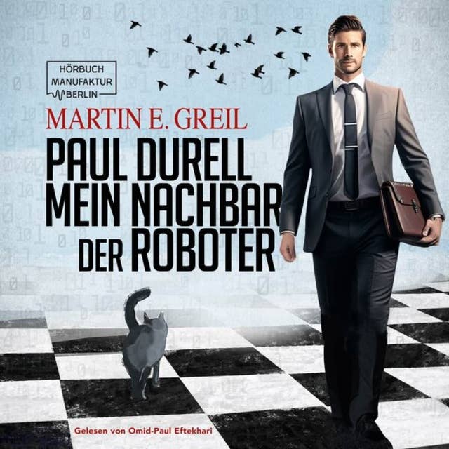 Paul Durell - Mein Nachbar der Roboter (ungekürzt)