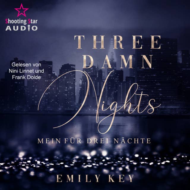 Three damn nights: Mein für drei Nächte - New York City Lawyers, Band 1 (ungekürzt)