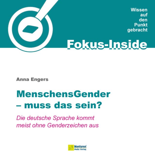 Menschensgender - muss das sein? - Die deutsche Sprache kommt meist ohne Genderzeichen aus (ungekürzt)