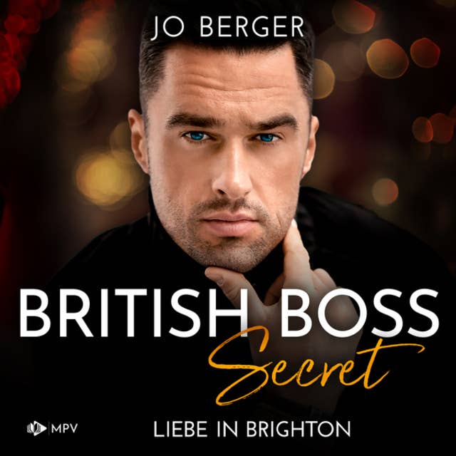 Secret: Liebe in Brighton - British Boss, Band 1 (ungekürzt) by Jo Berger