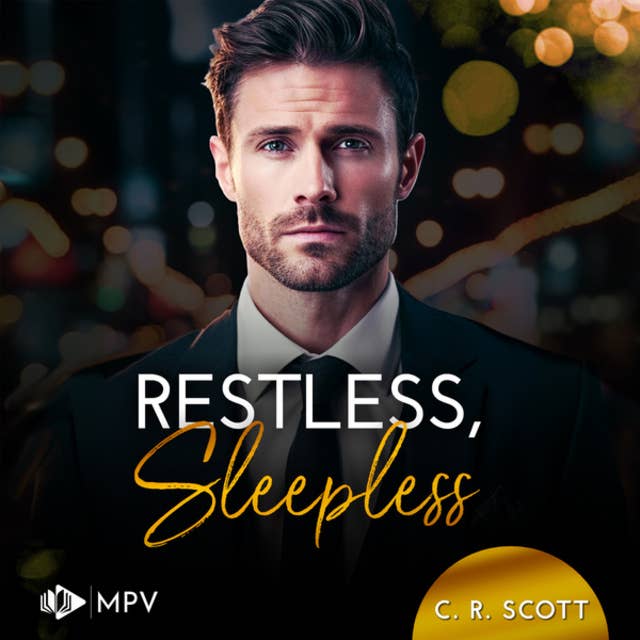 Restless, Sleepless - Surprised Hearts, Band 2 (ungekürzt) by C. R. Scott